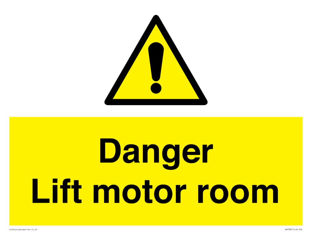 Danger Lift motor room Sign - 400x300mm - A3L