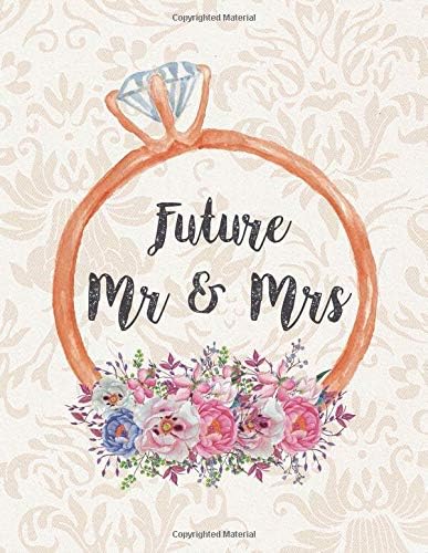 Future Mr & Mrs: Wedding Planner Organizer Checklist Journal Notebook for Newly Engaged Couple Cream Paperback – March 2, 2019
