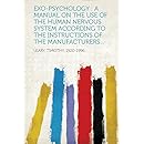 Exo-Psychology: A Manual on the Use of the Human Nervous System According to the Instructions of the Manufacturers...