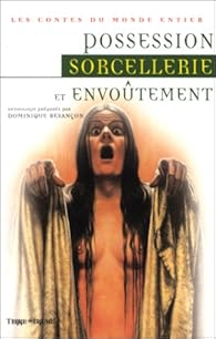 Book's Cover ofPossession sorcellerie et envoûtement