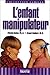 L'enfant manipulateur by