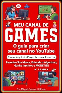 Livro Meu Canal de Games: O guia para criar seu canal no YouTube