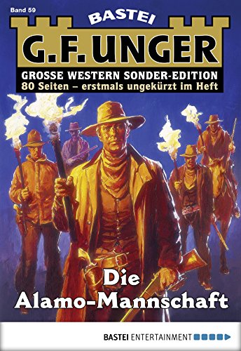 G. F. Unger Sonder-Edition - Folge 059: Die Alamo-Mannschaft (German Edition)