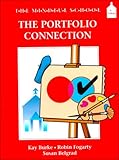 The Portfolio Connection, Burke, Kay and Fogarty, Robin, 0932935788
