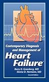 Contemporary Diagnosis and Management of Heart Failure, Greenberg, Barry H. and Hermann, Denise D., 1931981205