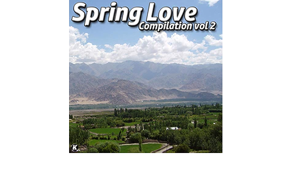 Spring Love Compilation Vol 2 Explicit By Various On Amazon Music Amazon Com amazon com
