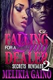Falling For A Drug Dealer 2: Secrets Revealed (Volume 2)