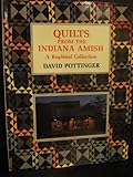 Front cover for the book Quilts from the Indiana Amish by David Pottinger
