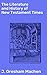 The Literature and History of New Testament Times by