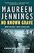 No Known Grave (Detective Inspector Tom Tyler Mystery Book 3) by Maureen Jennings