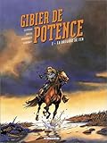 Gibier de potence, tome 2 : La Brigade de fer by
