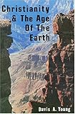 Christianity and the Age of the Earth, Young, Davis A., 093466627X