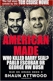 barry seal escobar killed american made pablo who george drugs hw bush war amazon