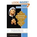 Mother Teresa: Come Be My Light: The Private Writings of the Saint of Calcutta