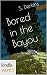 The Miss Fortune Series: Bored in the Bayou (Kindle Worlds Novella) (Starting Over Book 1)