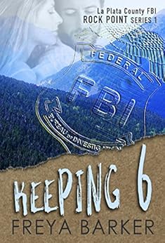 Keeping 6 (Rock Point Book 1) by [Barker, Freya]
