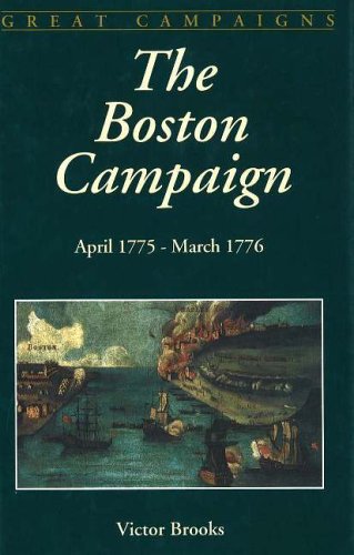 The Boston Campaign: April 1775-March 1776