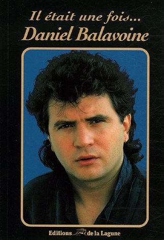 Il était une fois Daniel Balavoine