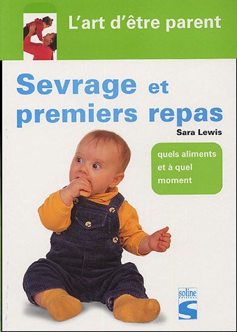 Sevrage et premiers repas