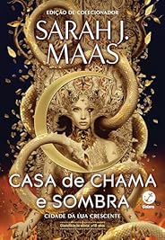 Cidade da Lua Crescente: Casa de chama e sombra (Vol. 3)