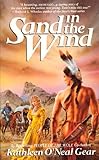 Front cover for the book Sand in the Wind by Kathleen O'Neal Gear