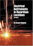 Electrical Instruments in Hazardous Locations, Magison, Ernest C., 1556176384