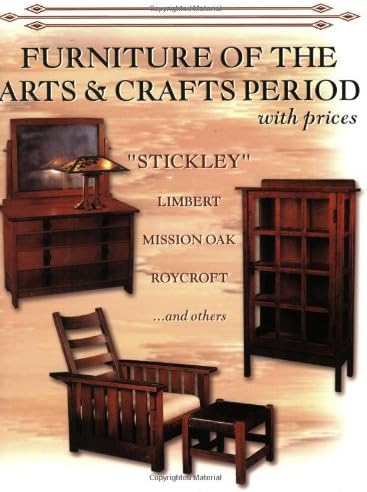 Furniture of the Arts & Crafts Period with Prices: Stickley, Limbert, Mission Oak, Roycroft and others