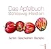 Das Apfelbuch Schleswig-Holstein: Sorten - Geschichten - Rezepte
