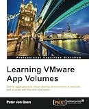 Learning VMware App Volumes Learning VMware App Volumes