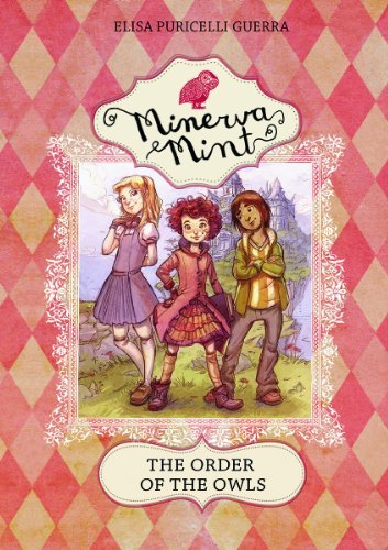 The Order of the Owls (Minerva Mint) by Elisa Puricelli Guerra (2014-02-01)
