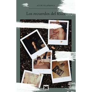 Los recuerdos del fénix (Spanish Edition)