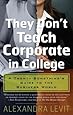They Don't Teach Corporate in College