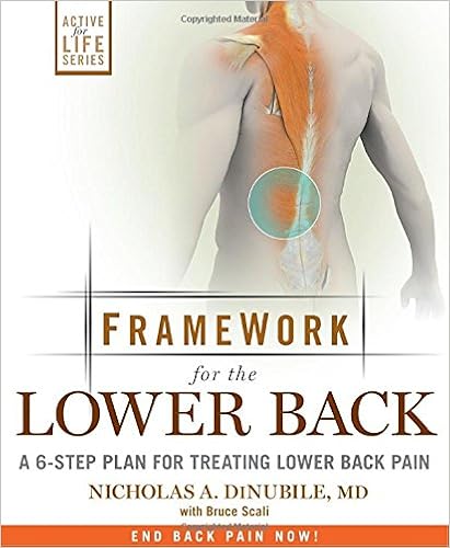Framework for Lower Back: A 6-Step Plan for Treating Lower Back Pain, by Nicholas A. DiNubile