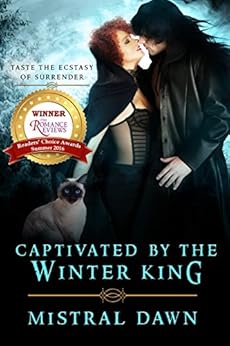 Captivated By The Winter King (Spellbound Hearts Book 3) by [Dawn, Mistral]