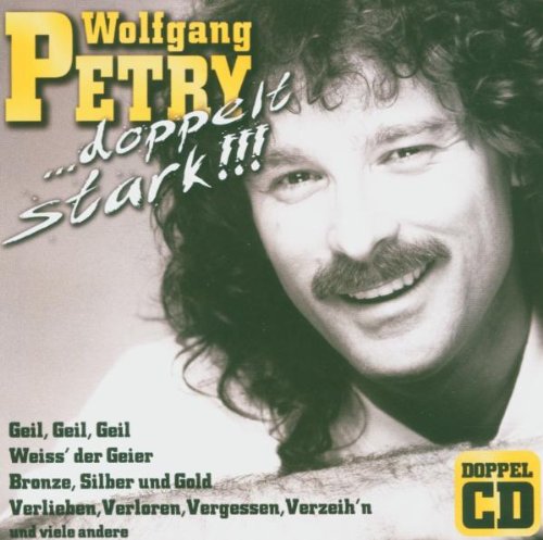 Wolfgang Petry - Doppelt stark - Zortam Music