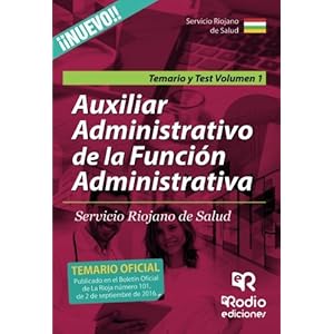 Temario y Test Volumen 1. Auxiliar Administrativo de la Función Administrativa Servicio Riojano de Salud (Spanish Edition)