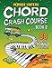 Meridee Winters Chord Crash Course Book 2: A Teach Yourself Piano Book for Older Beginners and Adults by Meridee Winters