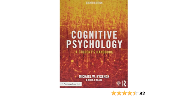 Amazon Com Cognitive Psychology A Student S Handbook 9781138482234 Eysenck Michael W Keane Mark T Books Amazon Com Cognitive Psychology A Student S Handbook 9781138482234 Eysenck Michael W Keane Mark T Books
