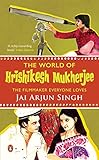The World of Hrishikesh Mukherjee by