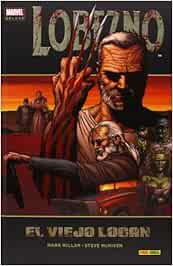 Lobezno. El Viejo Logan (Marvel Deluxe - Lobezno)