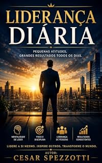 Livro Liderança Diaria: Desenvolva o Líder que Existe em Você