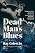Dead Man's Blues: A Novel