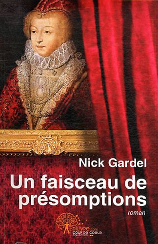 Un  faisceau de présomptions