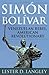 Simón Bolívar: Venezuelan Rebel, American Revolutionary
