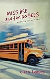 Miss Bee and the Do Bees: An Urban Teacher Romance by Cleo Lampos