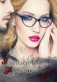 Irrésistible Passion (Irrésistible de Kafryne t. 1) (French Edition) by 