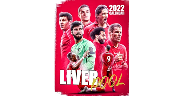 Calendrier Liverpool 2023 Liverpool 2022 Calendar: Sport Calendar 2022-2023 – 18 Months – Big Size  17"X11". Planner For All Fans Kids Boys , Soccer Calendar 2022: Calendar,  Derrt: 9798496621243: Amazon.com: Books