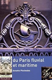 Guide du Paris fluvial et maritime