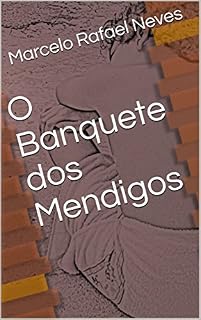 Livro O Banquete dos Mendigos