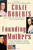 Front cover for the book Founding Mothers: The Women Who Raised Our Nation by Cokie Roberts